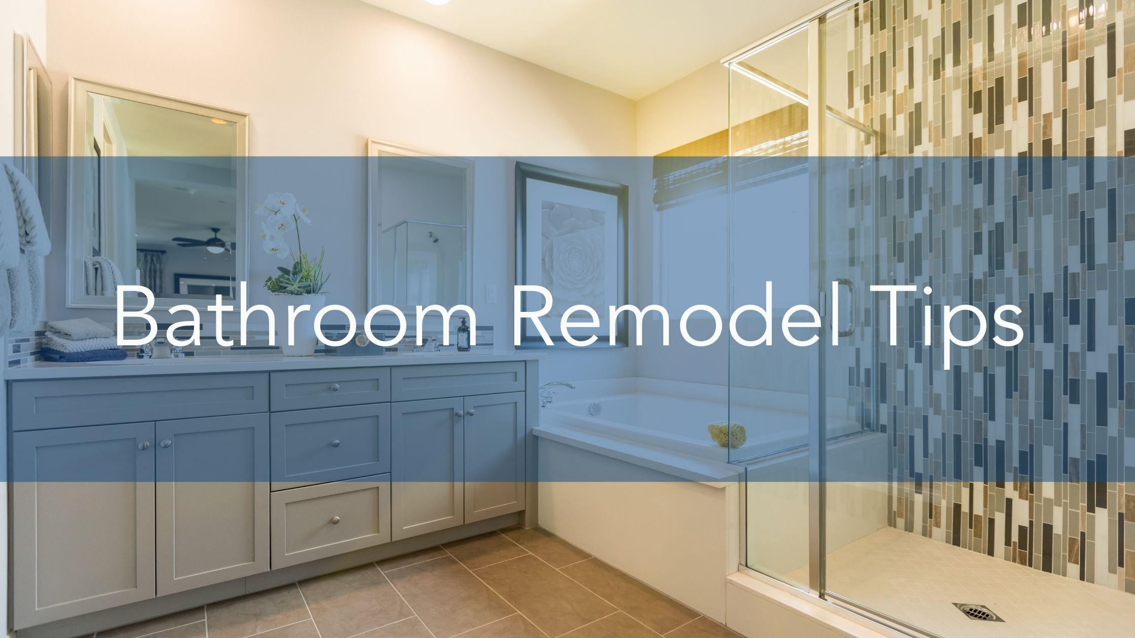 Bathroom Remodel Tips