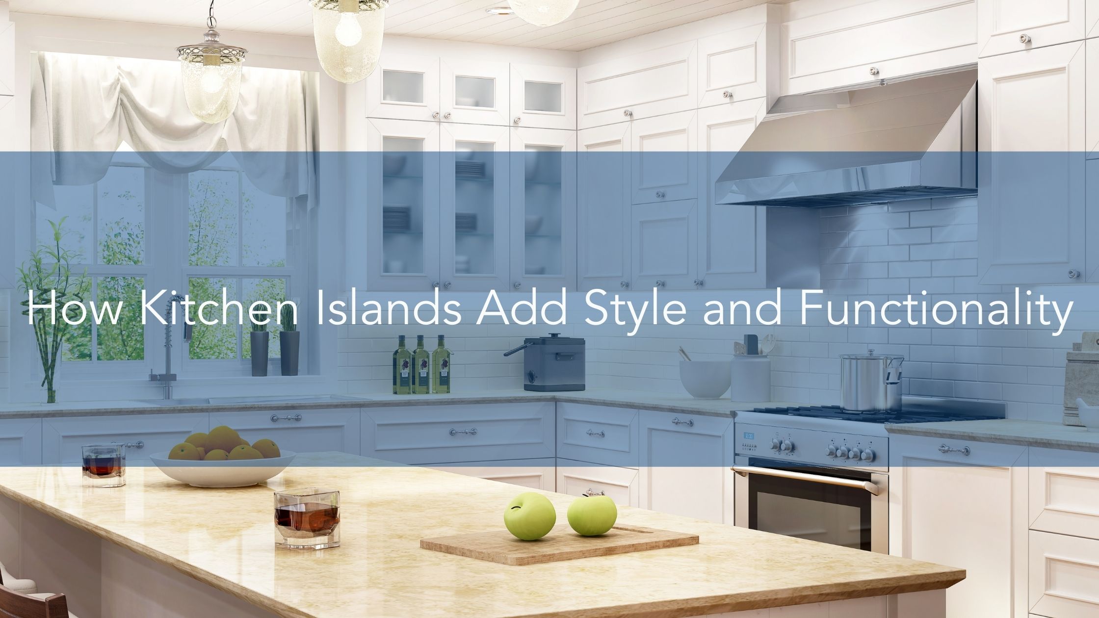 How Kitchen Islands Add Style and Functionality