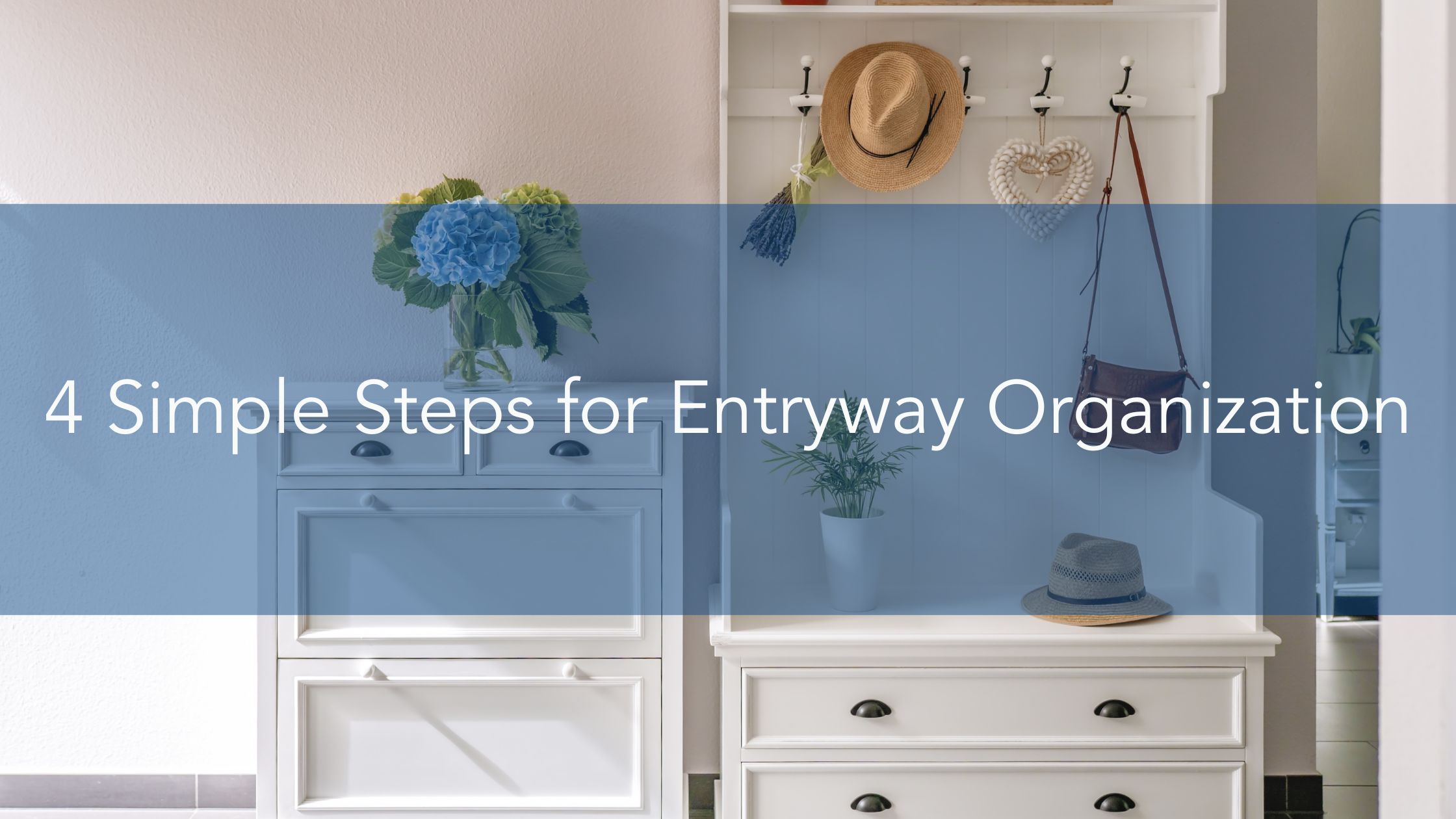 4 Simple Steps for Entryway Organization