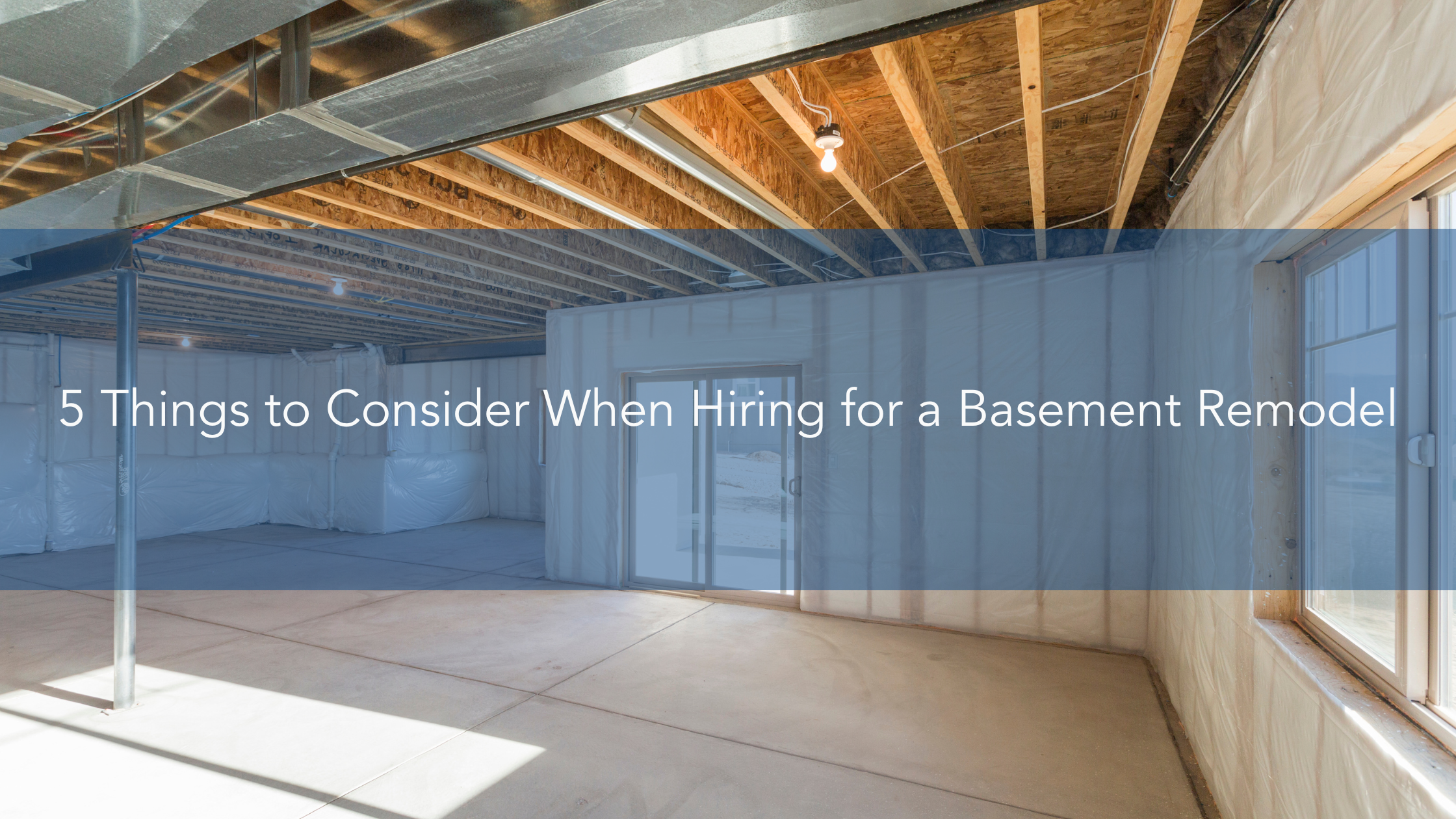 5 Things to Consider When Hiring for a Basement Remodel